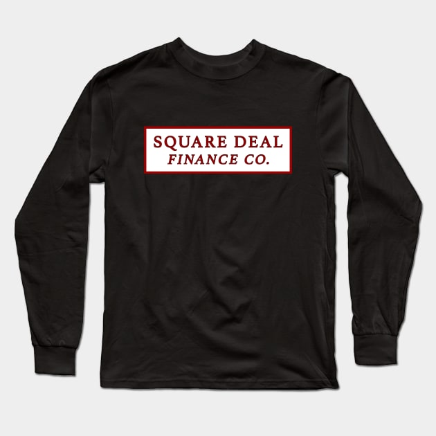 Square Deal Finance Long Sleeve T-Shirt by Vandalay Industries